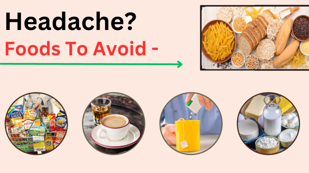 Foods to Avoid for Headache Relief